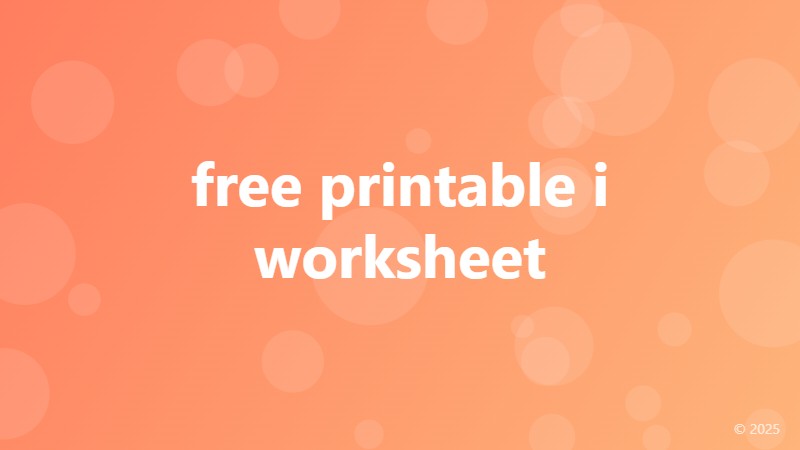free printable i worksheet