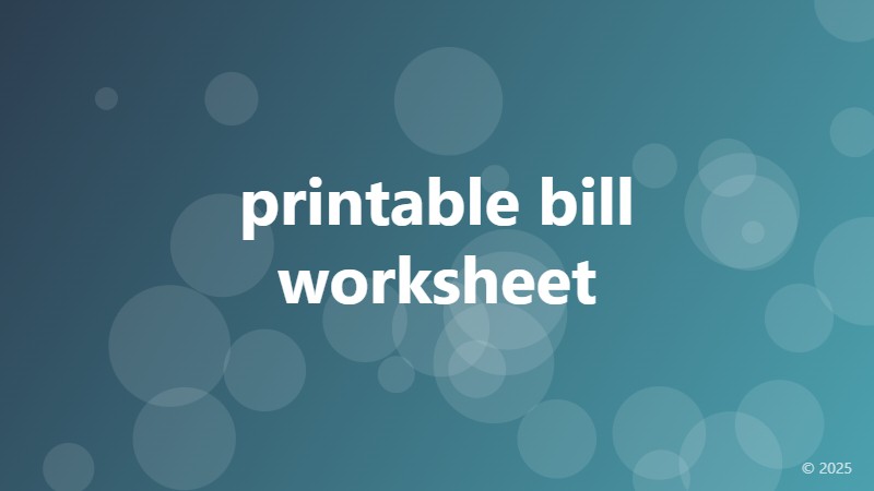 printable bill worksheet