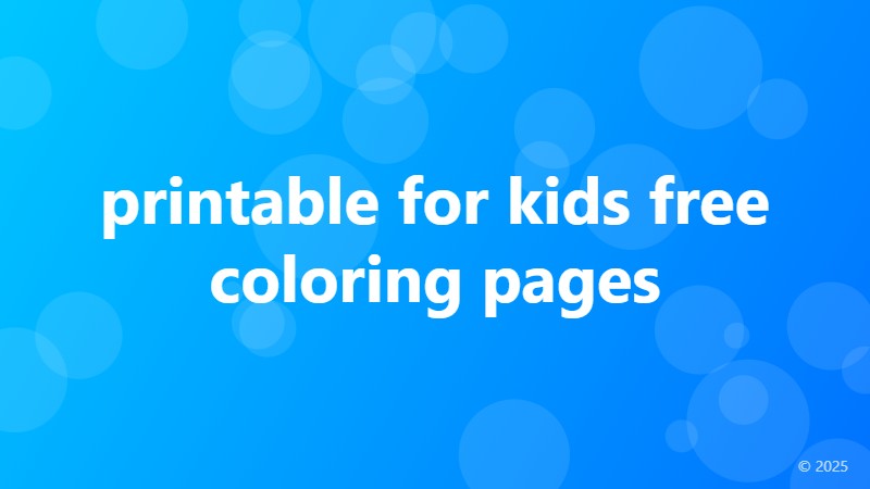 printable for kids free coloring pages