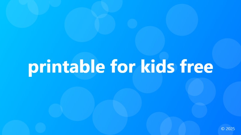 printable for kids free