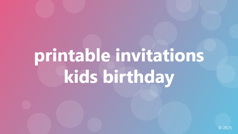 printable invitations kids birthday