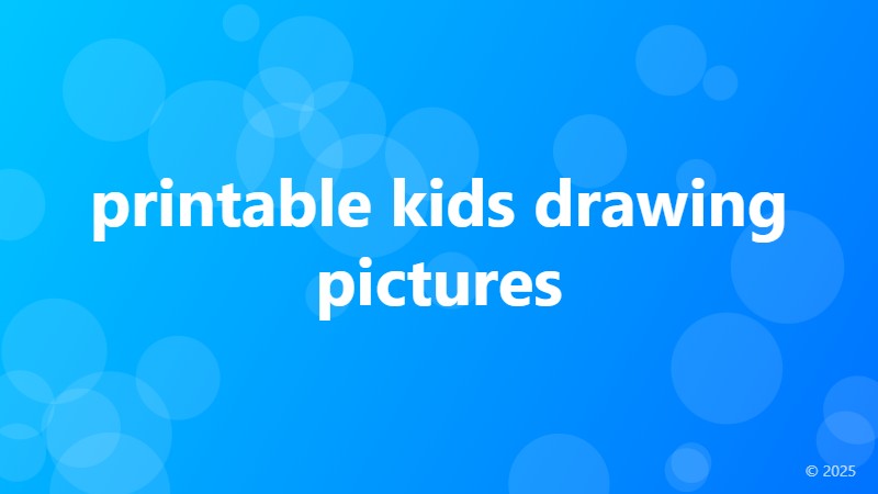 printable kids drawing pictures