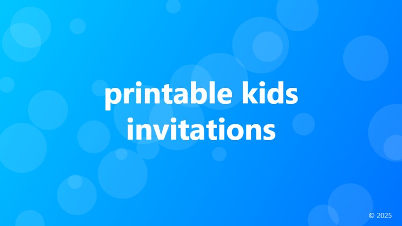 printable kids invitations