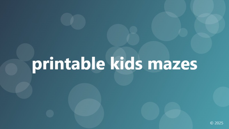 printable kids mazes