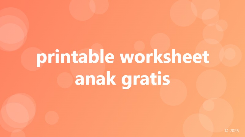 printable worksheet anak gratis