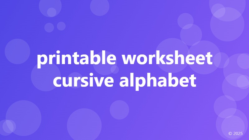 printable worksheet cursive alphabet