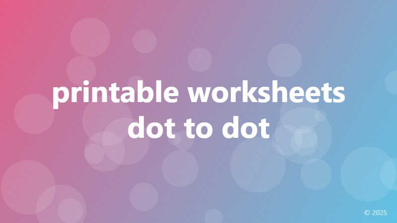 printable worksheets dot to dot